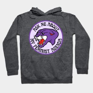 Ask Me About My Feminist Agenda Panther Hoodie